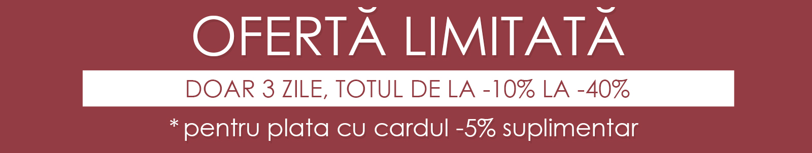 MID SEASON PÂNĂ LA -40% MID SEASON PÂNĂ LA -40%